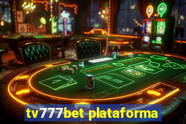 tv777bet plataforma